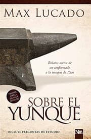 Tapa de Sobre el yunque / On The Anvil: Todos nos hallamos en algún lugar del taller del herrero (Spanish Edition)