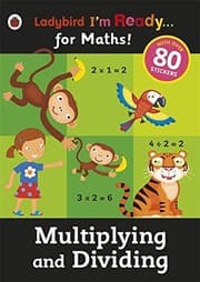 Tapa de I'm Ready For Maths Sticker Workbook Multiplying And Dividing (Ladybird I'm Ready)