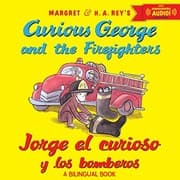 Tapa de Jorge el curioso y los bomberos/Curious George and the Firefighters (bilingual ed.) w/downloadable audio (Spanish and English Edition)
