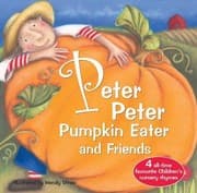 Tapa de Peter Peter Pumpkin Eater and Friends (20 Favourite Nursery Rhymes - Illustrated by Wendy Straw)