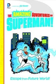 Tapa de Escape From Future World! (The Amazing Adventures of Superman!)
