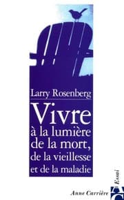 Tapa de Vivre à la lumière de la mort, de la vieillesse et de la maladie