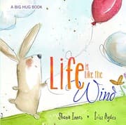 Tapa de Life is Like the Wind (Big Hug Books)