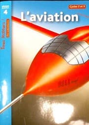 Tapa de L'aviation : Niveau de lecture 4, Cycle 2 et 3 (French Edition)