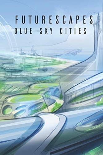 Tapa de Futurescapes: Blue Sky Cities (Volume)