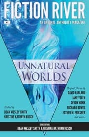Tapa de Fiction River: Unnatural Worlds (Fiction River: An Original Anthology Magazine) (Volume 1)