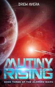 Tapa de Mutiny Rising (The Alorian Wars) (Volume 3)