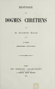 Tapa de Histoire des dogmes chrétiens ...