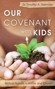 Tapa de Our Covenant With Kids: Biblical Nurture in Home and Church