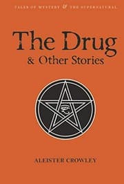 Tapa de The Drug and Other Stories (Tales of Mystery & the Supernatural)