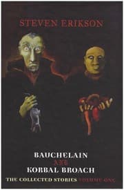 Tapa de Bauchelain and Korbal Broach: Collected Stories v. 1