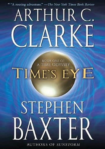 Tapa de Time's Eye (A Time Odyssey, Book 1)