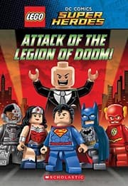 Tapa de Attack of the Legion of Doom! (LEGO DC Super Heroes: Chapter Book)