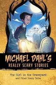 Tapa de The Girl in the Graveyard: And Other Scary Tales (Michael Dahl's Really Scary Stories: Michael Dahl's Really Scary Stories)
