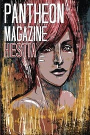 Tapa de Pantheon Magazine Hestia: Summer 2016 (Volume 9)