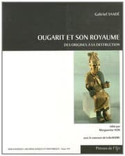 Tapa de Ougarit et Son Royaume. des Origines a Sa Destruction
