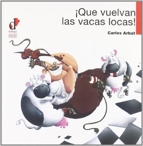 Tapa de ¡Que vuelvan las vacas locas!