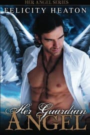 Tapa de Her Guardian Angel: Her Angel Romance Series