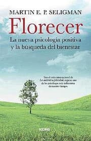 Tapa de Florecer : la nueva psicologia positiva y la busqueda del bienestar