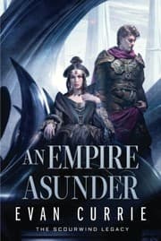Tapa de An Empire Asunder (The Scourwind Legacy)