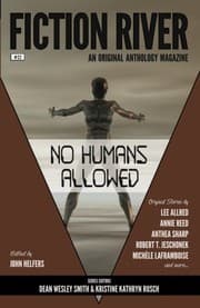 Tapa de Fiction River: No Humans Allowed (Fiction River: An Original Anthology Magazine) (Volume 22)