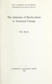 Tapa de The attitudes of steelworkers to technical change