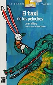 Tapa de El taxi de los peluches / The Taxi of the Stuffed Animals (El barco de vapor: serie blanca / The Steamboat: White Series) (Spanish Edition)