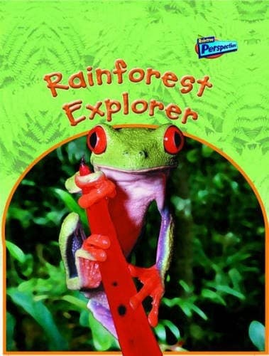 Tapa de Rainforest Explorer (Raintree Perspectives: Habitat Explorer) (Raintree Perspectives: Habitat Explorer)