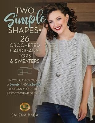 Tapa de Two Simple Shapes = 26 Crocheted Cardigans, Tops & Sweaters