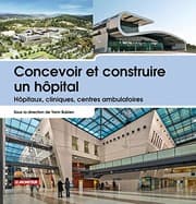 Tapa de Concevoir et construire un hôpital : Hôpitaux, cliniques, centres ambulatoires