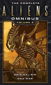 Tapa de The Complete Aliens Omnibus: Volume Five (Original Sin, DNA War)