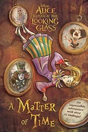 Tapa de Alice Through the Looking Glass: A Matter of Time