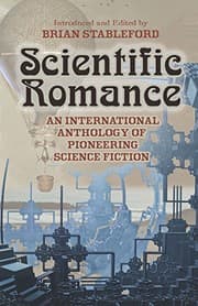 Tapa de Scientific Romance: An International Anthology of Pioneering Science Fiction