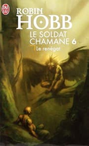 Tapa de Le Soldat Chamane - 6 - Le Renegat (Science Fiction) (French Edition)