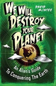Tapa de We Will Destroy Your Planet: An Alien's Guide to Conquering the Earth (Dark Osprey)