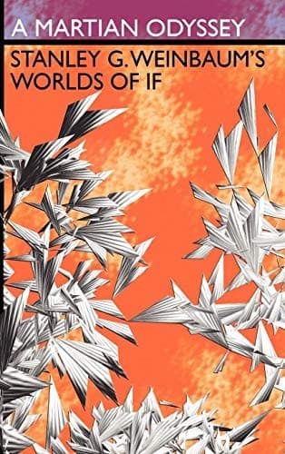 Tapa de A Martian Odyssey: Stanley G. Weinbaum's Worlds of If