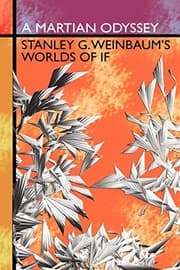 Tapa de A Martian Odyssey: Stanley G. Weinbaum's Worlds of If