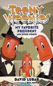 Tapa de Teeny Weenies: My Favorite President: And Other Stories