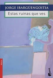 Tapa de Estas ruinas que ves