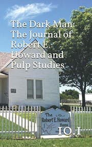 Tapa de The Dark Man: The Journal of Robert E. Howard and Pulp Fiction Studies (10.1)