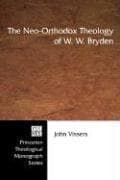 Tapa de The Neo-Orthodox Theology of W. W. Bryden (Princeton Theological Monograph)