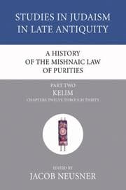 Tapa de A History of the Mishnaic Law of Purities: Part 2: Kelim