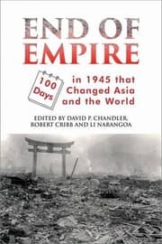 Tapa de End of Empire: One Hundred Days in 1945 that Changed Asia and the World (Asia Insights)
