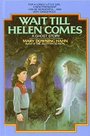 Tapa de Wait Till Helen Comes: A Ghost Story