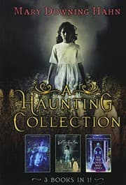 Tapa de A Haunting Collection by Mary Downing Hahn: Deep and Dark and Dangerous, All the Lovely Bad Ones, and Wait Till Helen Comes