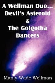 Tapa de A Wellman Duo...Devil's Asteroid & the Golgotha Dancers
