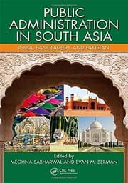 Tapa de Public Administration in South Asia: India, Bangladesh, and Pakistan (Public Administration and Public Policy)