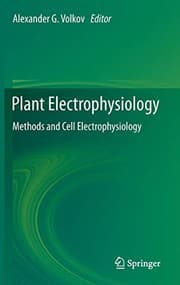 Tapa de Plant Electrophysiology: Methods and Cell Electrophysiology
