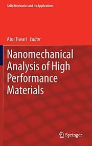 Tapa de Nanomechanical Analysis of High Performance Materials (Solid Mechanics and Its Applications)