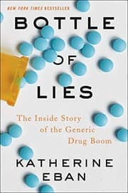 Tapa de Bottle of Lies: The Inside Story of the Generic Drug Boom